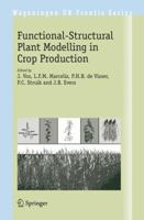 Functional-Structural Plant Modelling in Crop Production (Wageningen UR Frontis Series) 1402060327 Book Cover