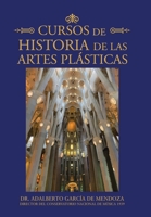 Cursos de Historia de las Artes Plásticas (Spanish Edition) 1506531547 Book Cover