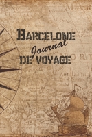 Barcelone Journal de Voyage: 6x9 Carnet de voyage I Journal de voyage avec instructions, Checklists et Bucketlists, cadeau parfait pour votre s�jour en Barcelone et pour chaque voyageur. 1699176337 Book Cover