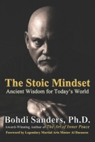 The Stoic Mindset: Ancient Wisdom for Today's World 1937884333 Book Cover