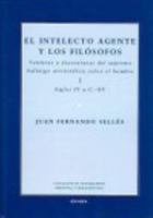 El intelecto agente y los filósofos: venturas y desventuras del supremo hallazgo aristotélico sobre el hombre (Colección de pensamiento medieval y renacentista) 8431328614 Book Cover