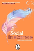 Social Instance: Arcobaleno di emozioni - libro arancio (Soul) (Italian Edition) B0G648L9C3 Book Cover