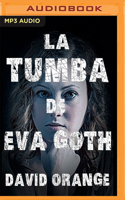 La tumba de Eva Goth 1713568624 Book Cover