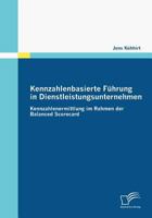 Kennzahlenbasierte F Hrung in Dienstleistungsunternehmen 3836672820 Book Cover