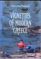 Vignettes of Modern Greece 1932455094 Book Cover