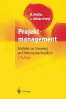 Projektmanagement: Leitfaden zur Steuerung und Fahrung von Projekten 3642620841 Book Cover