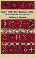 Spirit of the New England Tribes: Indian History and Folklore, 1620-1984 0874513723 Book Cover