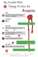 The Trouble With Trying to Save an Assassin B0B5KNYKPY Book Cover