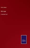 Old Jupe: A woman's art 3752564644 Book Cover