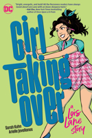 Girl Taking over: A Lois Lane Story 1779507771 Book Cover