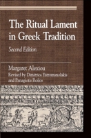 The Ritual Lament in Greek Tradition (Greek Studies) 0742507572 Book Cover