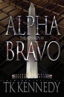Alpha Bravo: The Alpha Spy #3 1979902127 Book Cover