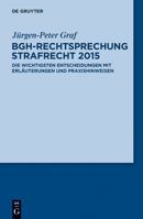 BGH-Rechtsprechung Strafrecht 2015 3110375974 Book Cover