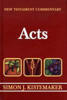 New Testament Commentary: Acts 0801052904 Book Cover