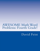 AWESOME Math Word Problems: Fourth Grade 1516824571 Book Cover