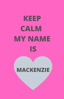 KEEP CALM MY NAME IS: BlushNotes, 5"5x8"5 ,100 pages,soft cover,Matte Finish 1679597884 Book Cover