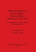 Höhlenfundplätze im Raum Peggau-Deutschfeistritz, Steiermark, Österreich 0860546519 Book Cover