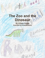 The Zoo and the Dinosaur 1387342002 Book Cover