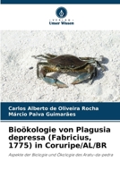 Bioökologie von Plagusia depressa (Fabricius, 1775) in Coruripe/AL/BR (German Edition) 6208418216 Book Cover