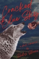 Cracked Blue Sky: a dark werewolf romantic suspense (The Lindals) B0CMDHFH57 Book Cover