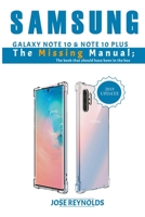 Samsung Galaxy Note 10 & Note 10 Plus: The Missing Manual; The Book That Should Have Been in The Box 169449750X Book Cover