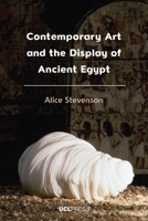 Contemporary Art and the Display of Ancient Egypt 180008756X Book Cover