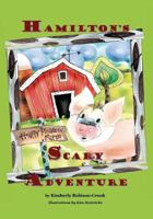 Hamilton's Scary Adventure 1502998939 Book Cover