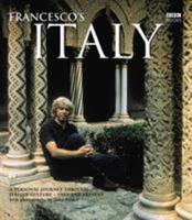 Francesco's Italy: A Personal Journey through Italian Culture - Past and Present 0563493488 Book Cover