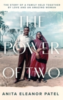 The Power Of Two: A Riveting True Family Saga Spanning Three Generations 1736940422 Book Cover