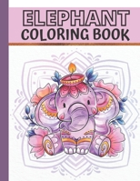 Elephant Coloring Book: Jungle Animal Coloring Book for Kids, Teens & Young Adults B08LRPM6K7 Book Cover