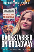 Backstabbed on Broadway B0BRMQHWWH Book Cover