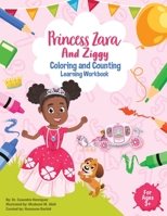 Princess Zara and Ziggy Coloring and Counting Learning Workbook 1735810207 Book Cover