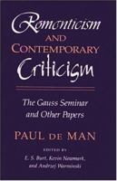 Romanticism and Contemporary Criticism: The Gauss Seminar and Other Papers 0801844614 Book Cover