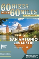 60 Hikes Within 60 Miles: San Antonio and Austin: Includes the Hill Country (60 Hikes within 60 Miles) 089732904X Book Cover