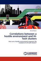 Correlations between a hostile environment and Hi-Tech clusters 3848486784 Book Cover