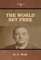 The World Set Free 1720323062 Book Cover