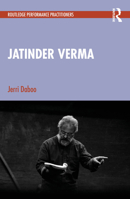 Jatinder Verma (Routledge Performance Practitioners) 1032461918 Book Cover