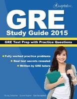 GRE Study Guide 2015: GRE Test Prep with Practice Questions 1941743277 Book Cover