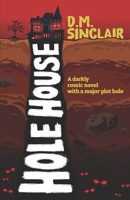 Hole House: A Novel 1738711412 Book Cover