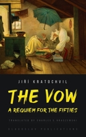 The Vow: A Requiem for the Fifties 1914337565 Book Cover