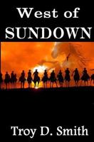 West of Sundown: Selected Western Stories 1539300439 Book Cover