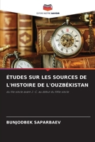 Études Sur Les Sources de l'Histoire de l'Ouzbékistan (French Edition) 6207744969 Book Cover