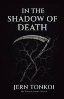 In the Shadow of Death: A Queer Speculative Romance of Love, Loss, and What Cannot Be Forgotten (Tobias & Stuart) B0FSHR9HFT Book Cover