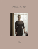 Erwin Olaf: I Am 1597114669 Book Cover