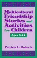 Multicultural Friendship Stories and Activities for Children Ages 5-14 081083359X Book Cover