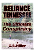 Reliance Tennessee: The Ultimate Conspiracy 069212246X Book Cover