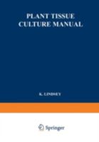 Plant Tissue Culture Manual: Supplement 2 0792315162 Book Cover