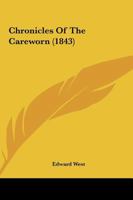 Chronicles Of The Careworn 1120176611 Book Cover