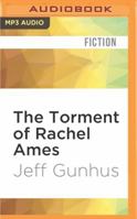 The Torment Of Rachel Ames 0989946185 Book Cover