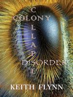 Colony Collapse Disorder 1609402944 Book Cover